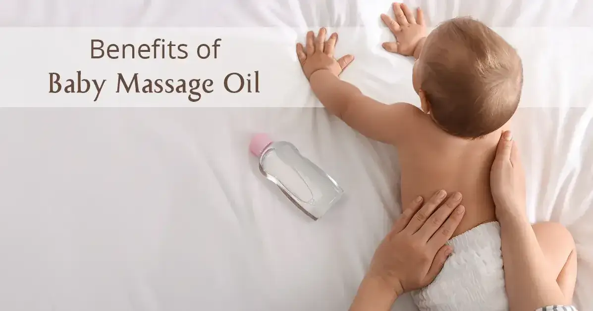 Baby Massage Benefits: Science Behind Daily Oil Massage for Newborns